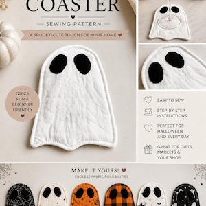 May include: A digital sewing pattern for a ghost-shaped coaster. The image displays a white fabric ghost coaster with black felt eyes, alongside various fabric versions including spiderweb, pumpkin, plaid, and haunted house prints with text.