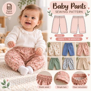 Peut inclure: Un patron de couture numérique pour pantalon de bébé en tailles 1-18 mois. L'image montre un enfant portant un pantalon à fleurs, des dessins techniques de deux styles, six variantes de tissus et des détails de taille élastique et ourlet.