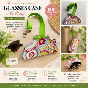 May include: A crochet pattern for a glasses case with a green strap, featuring a colorful floral mandala print. The case has a metal frame closure and is shown in various stages of use, including attached to a bag and holding sunglasses.