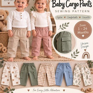 May include: A sewing pattern for baby cargo pants featuring text Baby Cargo Pants SEWING PATTERN and Sizes 1 - 24 Months. The image displays two children wearing beige and pink cargo pants, with five additional pant variations below.