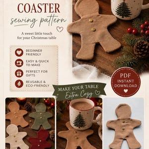 May include: A gingerbread man-shaped fabric coaster sewing pattern featuring text GINGERBREAD COASTER sewing pattern, PDF INSTANT DOWNLOAD, and images of finished coasters in tan, green, and red with two small gold buttons on each.