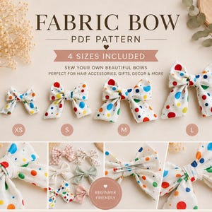 Op de afbeelding: Een digitaal PDF-patroon voor een stoffen strik, met vier maten aangeduid als XS, S, M en L. De strikken zijn wit met een kleurrijk stippenpatroon in rood, blauw, geel en groen. De tekst luidt FABRIC BOW PDF PATTERN, 4 SIZES INCLUDED en BEGINNER FRIENDLY.
