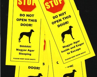 Magyar Agar's Friendly Alternative to Beware of Dog signs