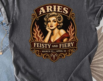 Aries Zodiac Shirt Comfort Colors® | Feisty and Fiery Aries Tee | March April Birthday | Vintage Astrology Top | Sun Moon Rising Gift
