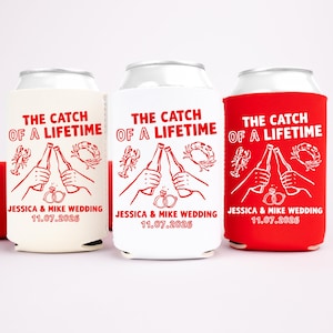 The Catch Of A Lifetime Wedding Can Cooler - Custom Crawfish Wedding Party Favors - Personalized Cozies in Regular and Slim Size