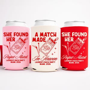 Match Made In Heaven Bachelorette Can Cooler, Personalized She Found Her Perfect Match Can Sleeves, Custom Bachelorette Party Favor Gifts image 1