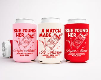 Match Made In Heaven Bachelorette Can Cooler, Personalized She Found Her Perfect Match Can Sleeves, Custom Bachelorette Party Favor Gifts