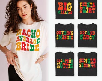 Final Fiesta Bachelorette Shirts for Bride and Bridesmaids