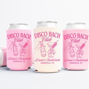 Disco Bach Bachelorette Can Coolers, Last Disco Personalized Bachelorette Drink Can Sleeves, Bachelorette Party Favors, Bach Can Holder
