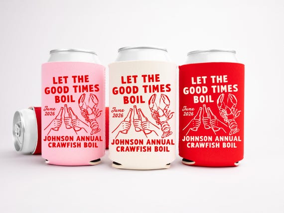 Let The Good Times Boil Crawfish Boil Can Cooler - Custom Family Crawfish Boil Party Favors - Personalized Cozies in Regular and Slim Size