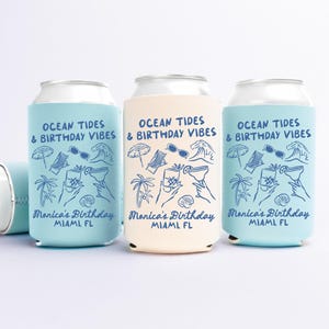 Ocean Tides & Birthday Vibes Birthday Can Cooler - Custom Beach Birthday Party Favors - Personalized Cozies in Regular and Slim Size afbeelding 1