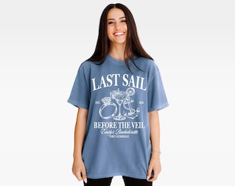 Last Sail Before The Veil Shirts, Cruise Bachelorette Shirts for Bride and Bridesmaids - Comfort Colors