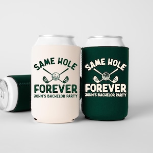 Same Hole Forever Bachelor Can Coolers, Personalized Golf Can Sleeves, Custom Golf Bachelor Party Favors, Bach Can Holder image 1