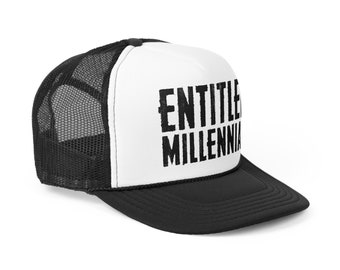 Entitled Millennial Trucker Cap