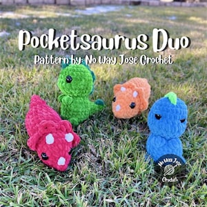 May include: Four crocheted dinosaur toys in shades of red, green, orange, and blue, with black safety eyes. The text "Pocketsaurus Duo" and "Pattern by: No Way Jose Crochet" are displayed above the toys. A logo with the text "No Way Jose Crochet" is in the bottom right corner.