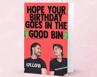 YouTubers James Marriott & Willne Good Bin Birthday Greeting Card