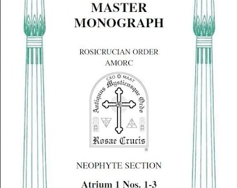 ATRIUM 1 - Orden Rosacruz AMORC - Sección de Neófitos - Grado Atrium Completo N° 1 (Paquete PDF Digital) - Monografías Secretas