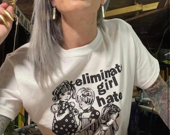 Eliminate Girl Hate  T-SHIRT