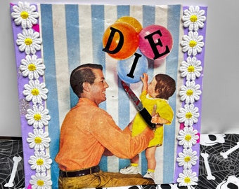 Die balloons {Original Collage}