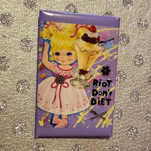 Riot Don't Diet PINBACK BUTTON image 1