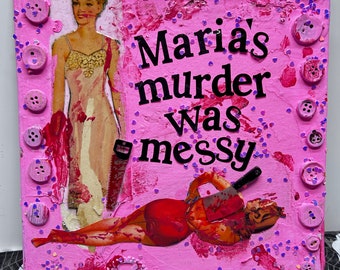 Maria's Murder {Original Collage}