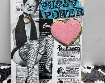 Pussy Power Pin Up {Original Collage}