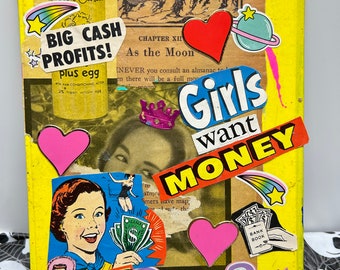 Girls Want Money {Original Collage}