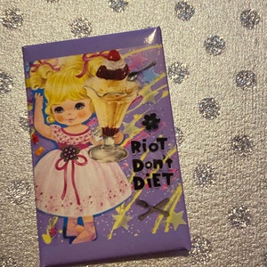 Riot Don't Diet PINBACK BUTTON image 3