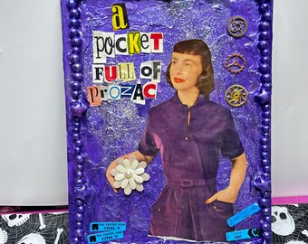 Pocket full of Prozac {Original Collage}