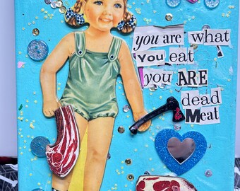You Are Dead Meat {Original Collage}