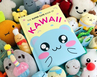 The Super Cute Book of Kawaii - Signed Book