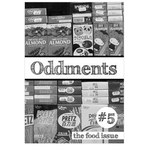 Oddments #5 Zine - The Food Issue - Digital PDF