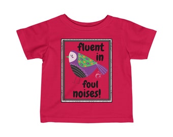 T-shirt en jersey fin pour nourrissons Fluent in Foul Noises