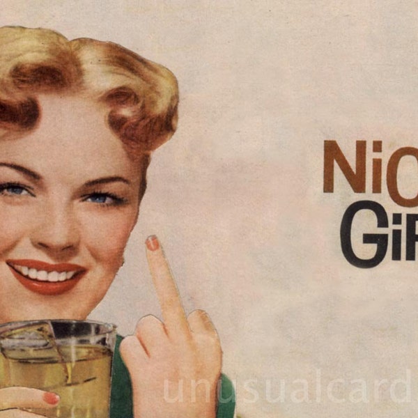 Nice Girl  Perfect for framing! 16" x 20" - Funny collage art for you or that person you know who would flip you off while sipping a drink.