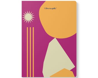 Abstract "I Live To Quilt" Softcover Journal
