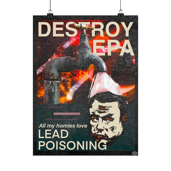 Anti-Elon Poster - All my Homies Love Lead Poisoning, Profits go to AFGE's Mutual Aid Fund for Laid-Off Workers, Union Propaganda Wall Art