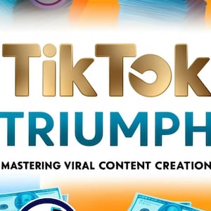 TikTok Triumph: Mastering Viral Content Creation PDF Digital Ebook  How to go viral on tiktok, complete guide, tiktok viral, iktok followers