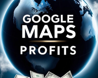 Google Maps Profits Guide PDF Digital Book & Cheatsheet Learn How to Optimize Google Business Listings -  Maximum Revenue and Client Success