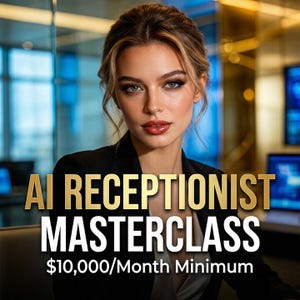 May include: An image featuring a woman in a black blazer. The text "AI RECEPTIONIST MASTERCLASS" is displayed in gold lettering, with "$10,000/Month Minimum" below. The background has a blurred office setting.