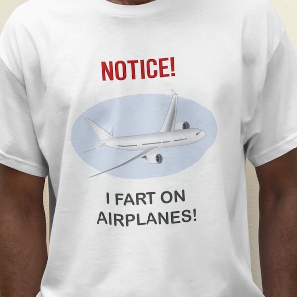 Airplane Shirt, Pilot Gift, Flight Attendant Gift, Fathers Day Gift, Fart Joke Shirt, Funny T-Shirt, Funny Gift, Gag Gift, Free Shipping