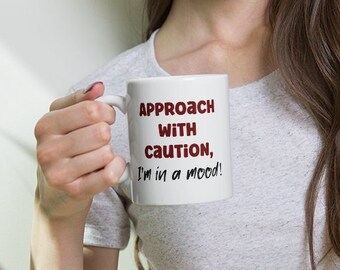 Mood Coffee Mug, Funny, Sarcastic, Snarky, Gag Gift, Bestie,  Birthday, Christmas, White Elephant