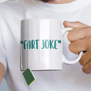 Fart Joke Mug, Fathers Day Gift, Funny Coffee Mug, Funny Gift, Gag Gift, Bestie Gift, Birthday Gift Christmas Gift Adult Humor Free Shipping