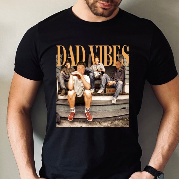 Dad Vibes Shirt, Funny Dad Shirt, Gift For Dad, Fathers Day Shirt, Daddy Shirt, Husband Gift,Best Dad Ever,Gift For Daddy,Dad Birthday Gifts