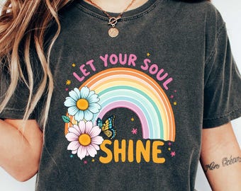 Let Your Soul Shine, Good Vibes Tshirt, Inspirational Tee, Soul Shirt, Motivational Tees, Kids Tshirts, Gift for Her, Yoga T-Shirt