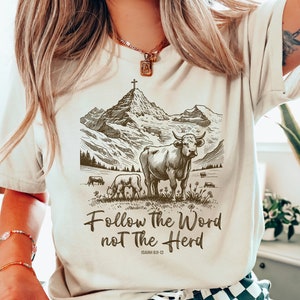 Follow the Word Not the Herd Shirt, Funny Bible T Shirt, Isaiah 8:11-13, Christian Country Shirt, Western Cowboy Sweater, Western Cow Shirt