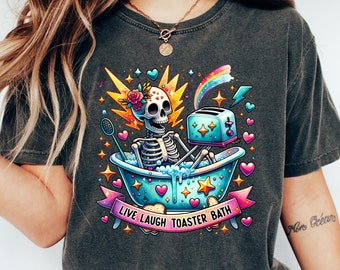 Live Laugh Toaster Bath Shirt, Sarcastic Shirt, Dark Humor Tee, Trendy Aesthetic T Shirt, Toaster Bath Sweatshirt, Gag T Shirt, Funny Shirt