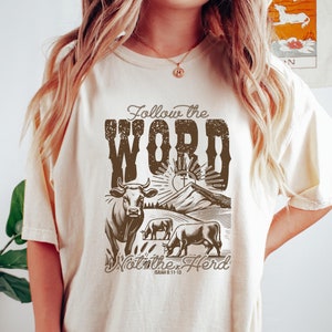 Religious Shirt, Follow the Word Not the Herd Shirt, Funny Bible T Shirt, Christian Country Shirt, Western Christian Shirt