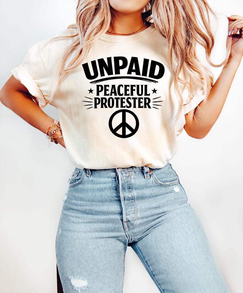 Unpaid Peaceful Protester Shirt, Activist Tee, Peace Sign T-Shirt, No Kings Movement Sweatshirt, Political Protest Crewneck, Rally Gift immagine 1
