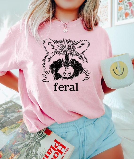 Feral Raccoon Shirt, Funny Raccoon T Shirt, Sarcastic Shirt, In My Feral Era Shirt, Stay Trashy Shirt, Racoon Meme Shirt