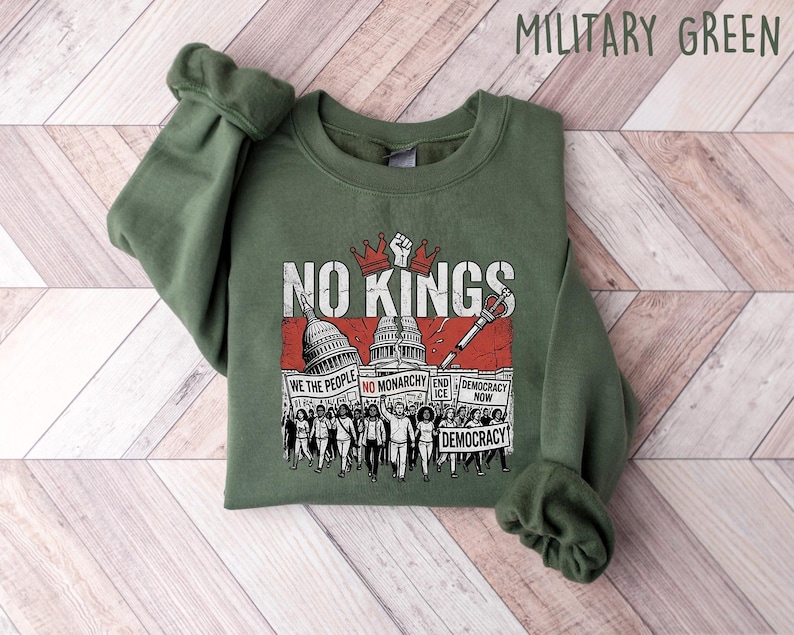 No Kings Sweatshirt Protest Movement Crewneck, Democracy Now Political Shirt, We The People Tee, Anti Monarchy Activist Gift, End Ice Top image 1